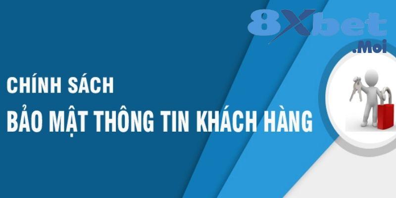 Sứ mệnh của chính sách bảo mật nhà cái 8XBET